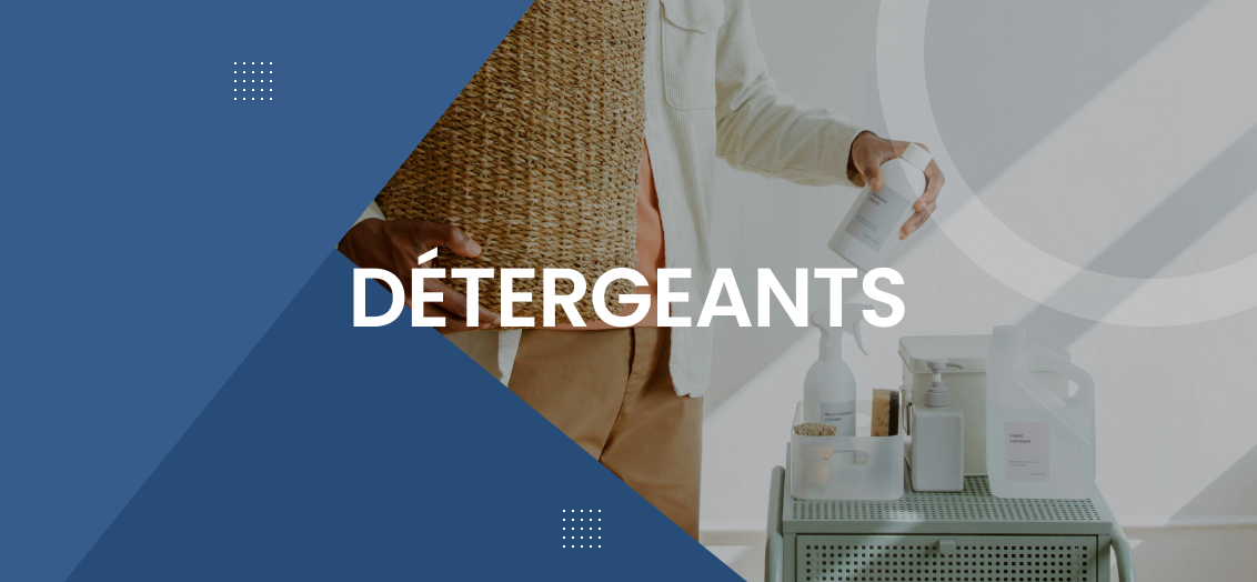 Détergeant & Désinfectants