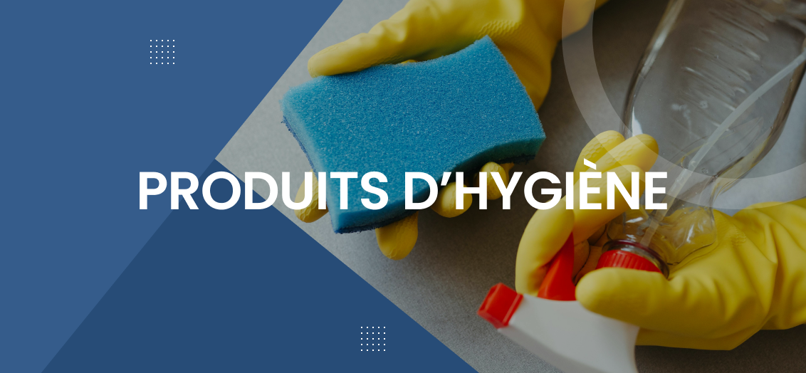 Produits d'hygiène